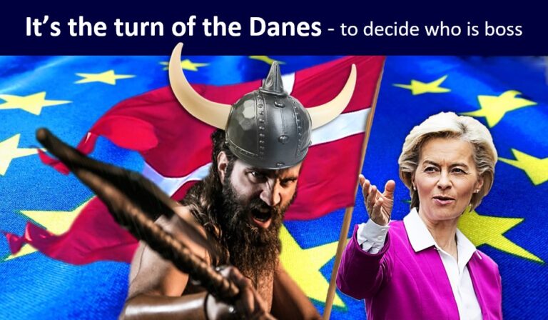 “Yes to co-operation – No to the EU military project,” say the Danes. New Danish Referendum – It’s the people versus the Establishment again