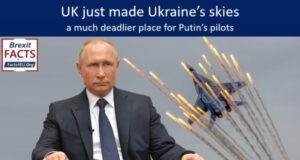 UK just made Ukraine’s skies a much deadlier place for Putin’s pilots – by the Facts4EU team for the CIBUK Clear Water Partnership