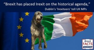 “Brexit has placed Irexit on the historical agenda,” Dublin’s ‘Irexiteers’ tell UK MPs