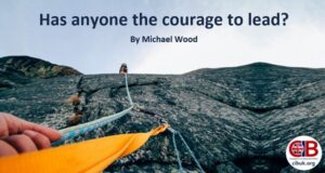 Has anyone the courage to lead?