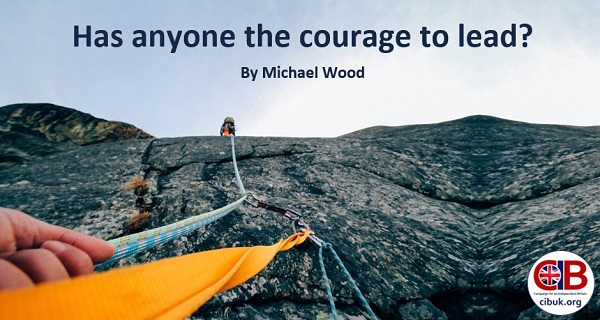 Has anyone the courage to lead?