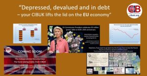 “Depressed, devalued and in debt – your CIBUK lifts the lid on the EU economy”