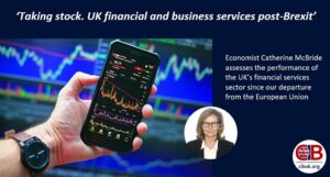 Taking stock. UK financial and business services post-Brexit