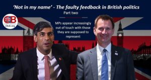The faulty feedback in British politics – Part Two