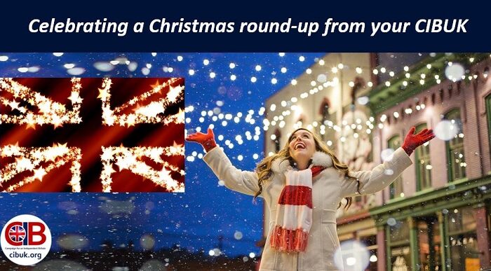 “Celebrating a Christmas round-up from your CIBUK ”