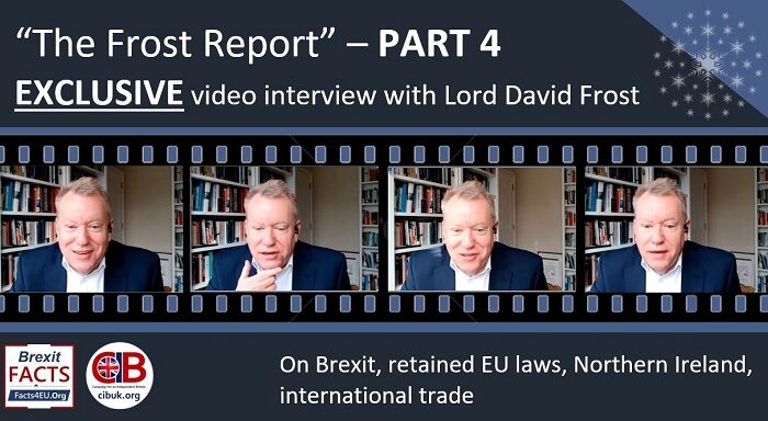 On Brexit: “I would give the Johnson government eight out of ten,” says Lord Frost