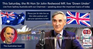 This Saturday at 11am, the Rt Hon Sir John Redwood MP, live ‘Down Under’