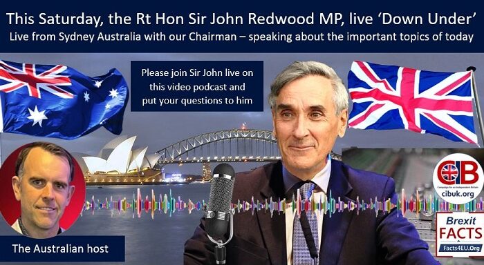 This Saturday at 11am, the Rt Hon Sir John Redwood MP, live ‘Down Under’